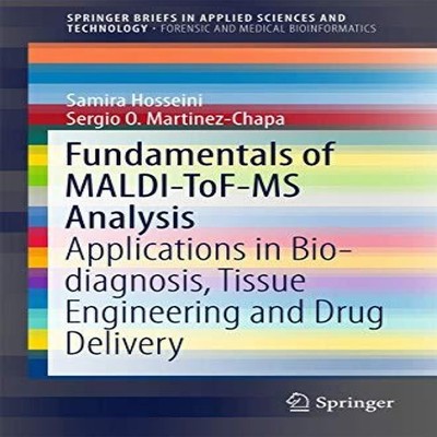 Fundamentals of MALDI-ToF-MS Analysis Applications in Bio-diagnos
