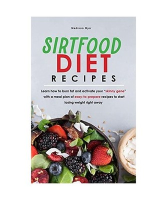 sirtfood diet recipe: Learn how to burn fat and activate your skinny gene with a