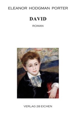 David Roman Eleanor Hodgman Porter Taschenbuch 260 S. Deutsch 2023