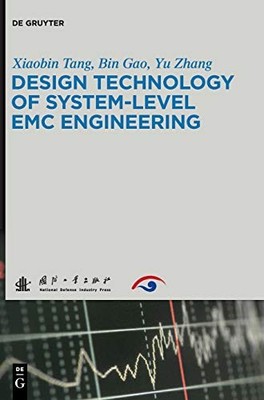 Design Technology of System-Level EMC Engineering by Xiaobin Tang NEW