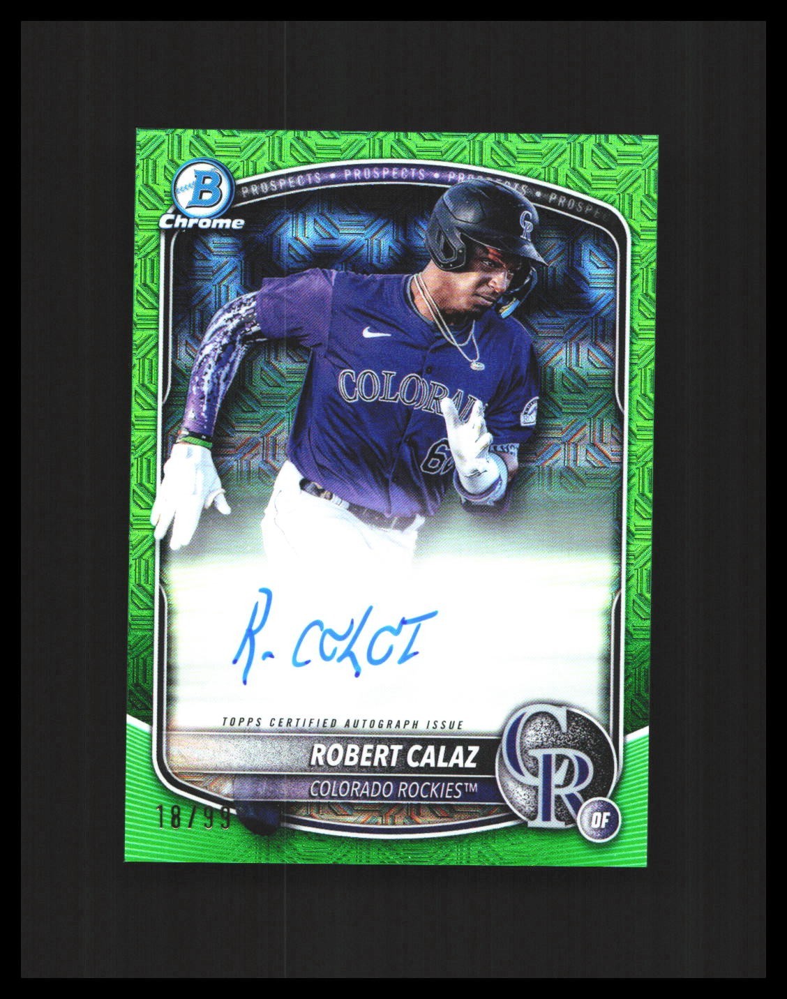 2025 Robert Calaz Rookie Card Auto Bowman Chrome Green Mojo /99 #BMA-RC Rockies