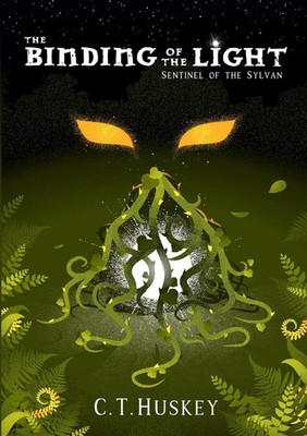 The Binding of the Light | Sentinel of the Sylvan: Sentinel of the Sylvan | Buch