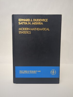 Modern Mathematical Statistics, Edward J. Dudewicz/Satya N. Mishra Wiley Series