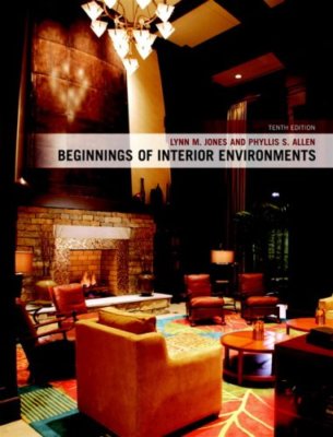 Beginnings Of Interior Environments by Lynn M Jones