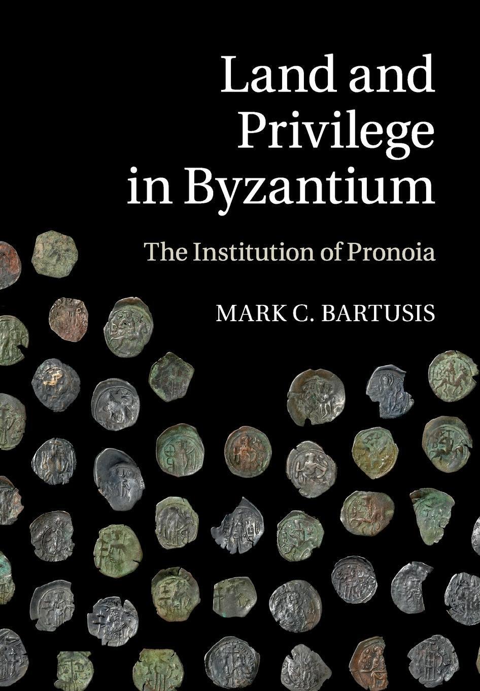 Land And Privilege In Byzantium Mark C. Bartusis Taschenbuch Paperback