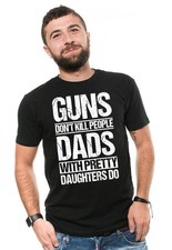 Guns Don't Kill People Dads With Pretty Daughters Do Shirt Funny Dad Shirt