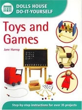 Dolls House Do-It-Yourself: Toys and Games