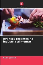 Avanos recentes na indstria alimentar by Rajni Gautam Paperback Book