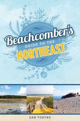 Beachcomber's Guide to the Northeast Paperback Dan Tobyne