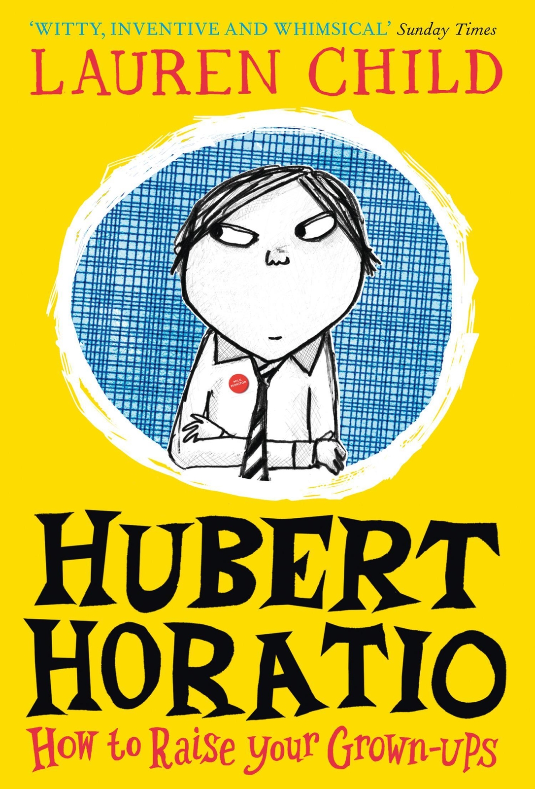 Hubert Horatio: How To Raise Your Grown-ups Lauren Child Taschenbuch