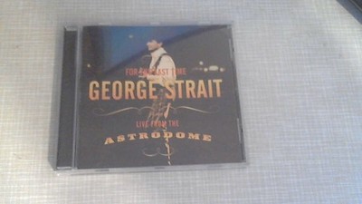GEORGE STRAIT - '' FOR THE LAST TIME...LIVE FROM THE ASTRODOME '' (16 Songs)