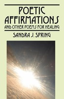 Sandra J Spring | Poetic Affirmations | Taschenbuch | Englisch (2008)