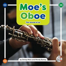 Moe's Oboe: The Sound of OE by Christy Ware Hardcover Book