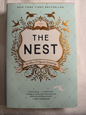 The Nest by Cynthia D'Aprix Sweeney (2016, Hardcover)