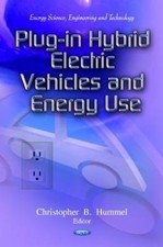 Plug-In Hybrid Electric Vehicles and Energy Use, Hardcover by Hummel, Christo...
