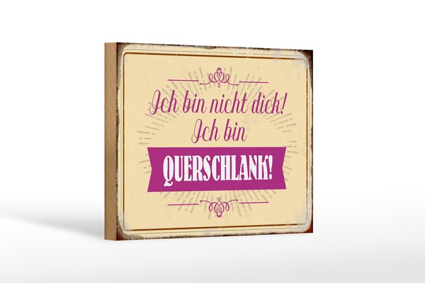 Holzschild Spruch 18X12 Cm Bin Nicht Dick Ich Querschlank Deko Schild-image