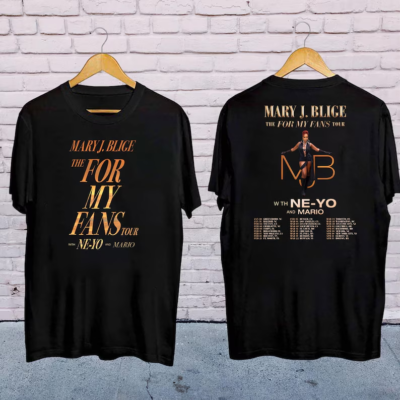 2025 Mary J Blige The For My Fans Tour T-Shirt, Mary J Blige 2025 