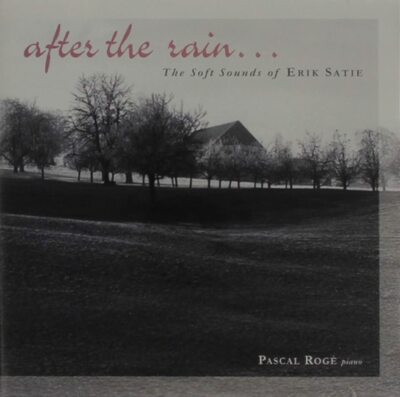 After Rain: Soft Sounds Of Erik Satie