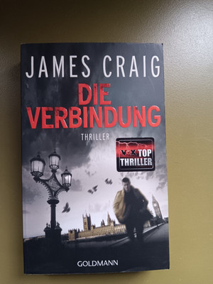 Die Verbindung @ James Craig @ Thriller um Studentenzirkel @ John Carlyle Bd 1