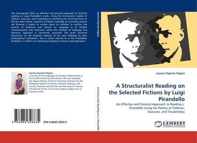 A Structuralist Reading on the Selected Fictions by Luigi Pirandello Joanne Paja