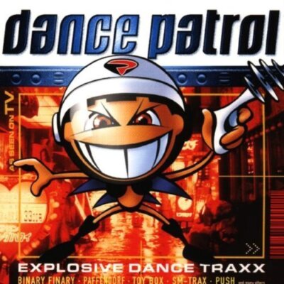 Dance Patrol (1999) - 2 CD - Binary Finary, Paffendorf, Toy Box, SM-Trax, Gar...