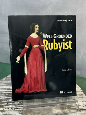 The Well-Grounded Rubyist 191 by David A. Black (2009, Paperback)