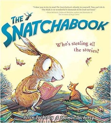 The Snatchabook: A Funny Rhyming Read - Hardcover, by Docherty Helen - Very Good