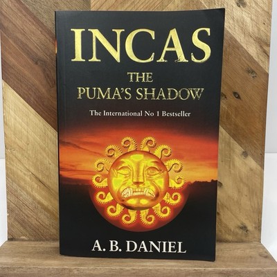 Incas The Puma's Shadow by A. B. Daniel Paperback Book Historical Fiction