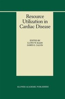 James E. Calvin (U. A.) | Resource Utilization In Cardiac Disease | Buch (1999)
