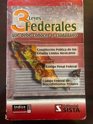 3 leyes federales que debe conocer el ciudadano