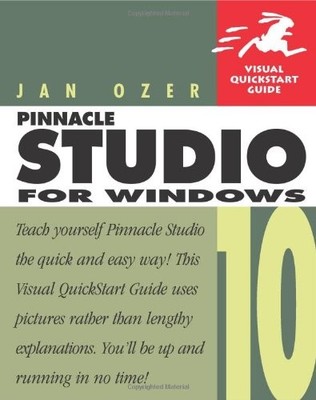 PINNACLE STUDIO 10 FOR WINDOWS By Jan Ozer