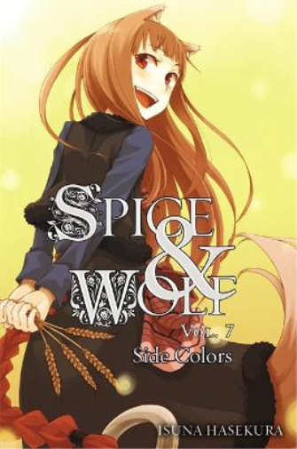 Isuna Haskura Spice and Wolf, Vol. 7 (light novel) (Tascabile)