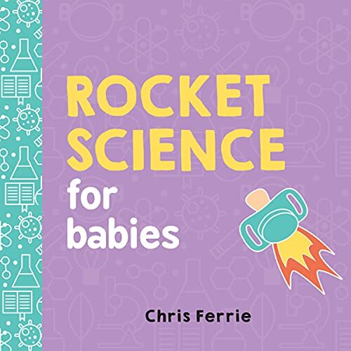 Rocket Science for Babies (Baby University)-Chris Ferrie