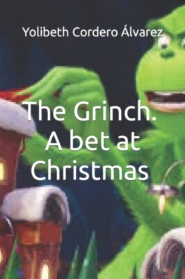 Cordero lvarez - Der Grinch..... Eine Wette zu Weihnachten - Neues Taschenbuch o - J555z