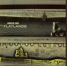 The Flatlands by Roger Eno (CD, Nov-1998, All Saints)