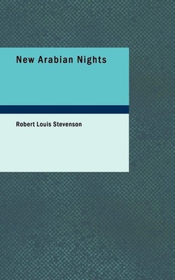 New Arabian Nights,Stevenson, Robert Louis Robert Louis Stevenso