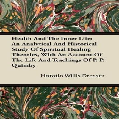 Health and the Inner Life An Analytical and Historical Study of S