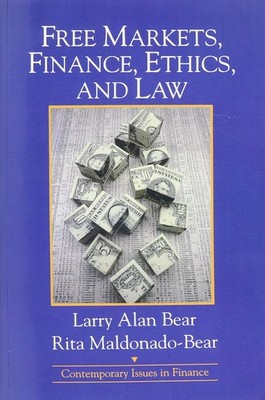 Free Markets, Finance, Ethics, and Law