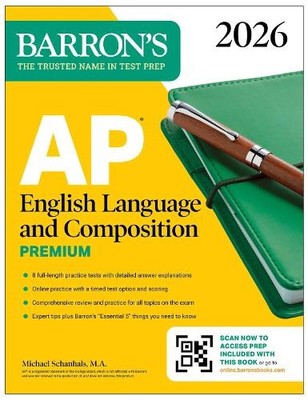Michael Schanha AP English Language and Composition Premium, 2026: P (Paperback)