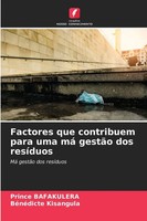 Factores Que Contribuem Para Uma Má GestãO Dos ResíDuos Má GestãO Dos ResíDuos
