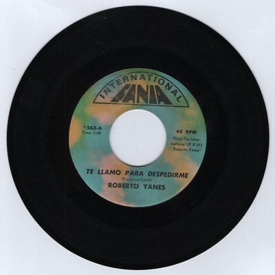 ROBERTO YANES Te Llamo Para Despedirme / Te Quiero Amor Te Quiero FANIA 7'' 45rpm