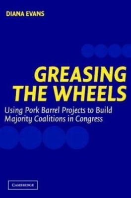 Greasing the Wheels: Using Pork Barrel Projects to Build Majority Coalitions in