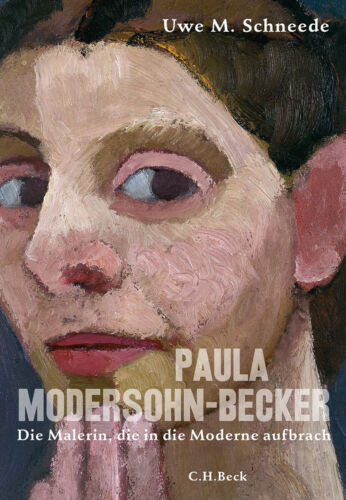 Paula Modersohn-Becker. Die Malerin, die in die Moderne aufbrach. Uwe M. Sc ... - Bild 1 von 1