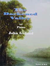 Ireland .The Darkened Valley for piano