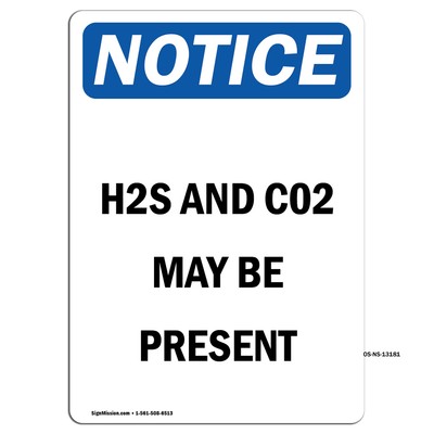 H2S And Co2 May Be Present OSHA Notice Sign Metal Plastic Decal