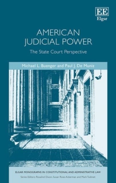 American Judicial Power – The State Court Perspective Buenger De Muniz Paperback