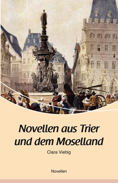 Novellen Aus Trier Und Dem Moselland