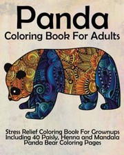 Panda Coloring Book For Adults: Stress Relief Coloring Book For Grown-ups - GOOD