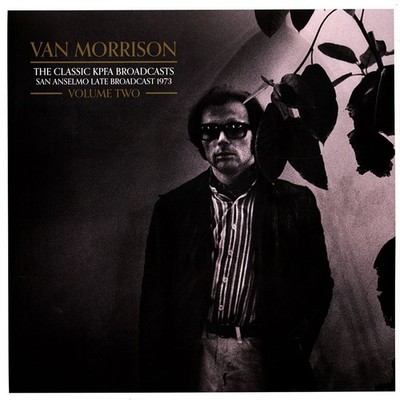 Van Morrison - The Classic KPFA Broadcasts Vol.2 Black  (2024 - EU - Original)