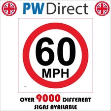 SIGN 60 MPH Legal Speed Limit Restriction Motorway Van Truck Lorries MPH TR032A